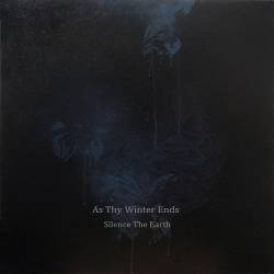 Silence The Earth : As Thy Winter Ends